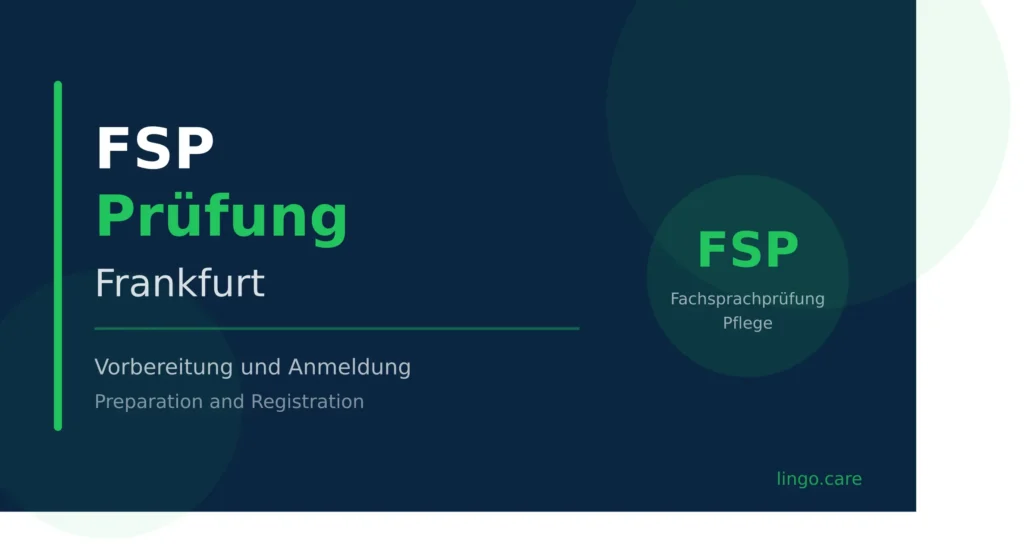 FSP Fachsprachprüfung Vorbereitung und Anmeldung für Pflegekräfte in Frankfurt bei Lingocare